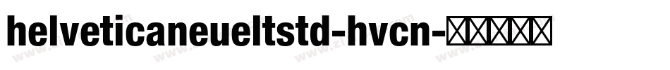 helveticaneueltstd-hvcn字体转换