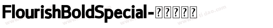 FlourishBoldSpecial字体转换