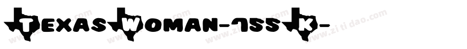 TexasWoman-755K字体转换