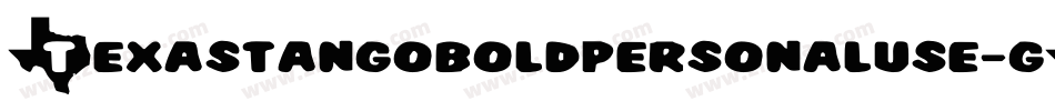 Texastangoboldpersonaluse-gGwY字体转换