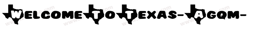 WelcomeToTexas-Agqm字体转换