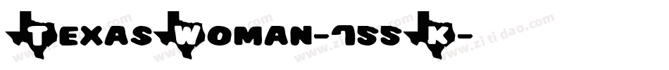 TexasWoman-755K字体转换