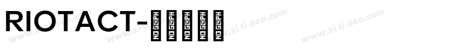 RIOTACT字体转换