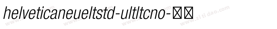 helveticaneueltstd-ultltcno字体转换