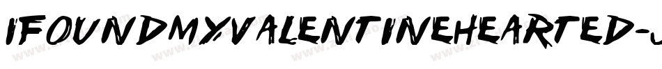 IFoundMyValentineHearted-JzKK字体转换