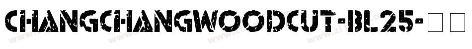 Changchangwoodcut-BL25字体转换