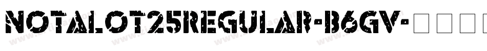Notalot25Regular-B6GV字体转换