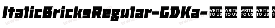 ItalicBricksRegular-GDKa字体转换