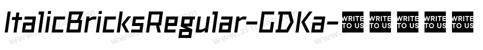 ItalicBricksRegular-GDKa字体转换