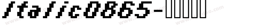 Italic0865字体转换