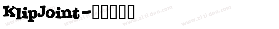 KlipJoint字体转换