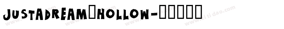 justadream_hollow字体转换