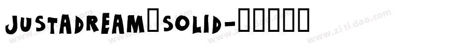 justadream_solid字体转换