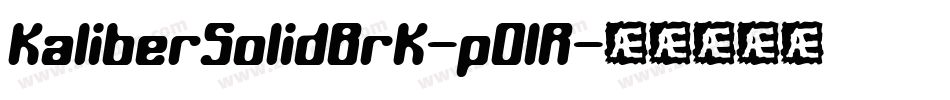 KaliberSolidBrk-pO1R字体转换