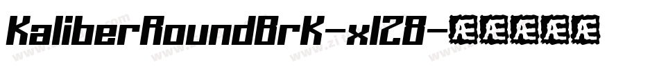 KaliberRoundBrk-xl28字体转换 KaliberRoundBrk-xl28字体转换