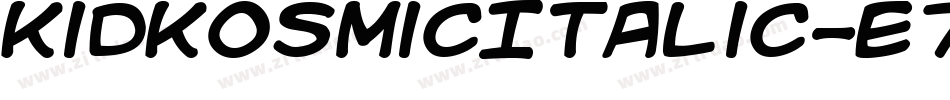 KidKosmicItalic-e73字体转换