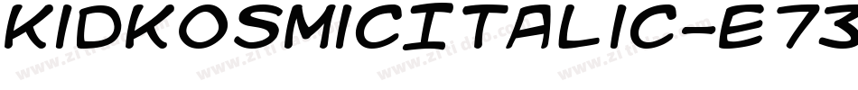 KidKosmicItalic-e73字体转换