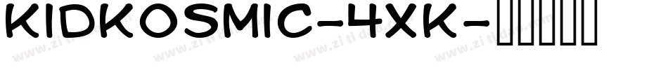 KidKosmic-4xK字体转换