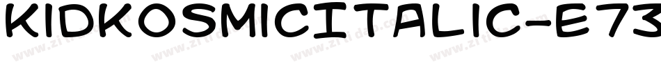 KidKosmicItalic-e73字体转换
