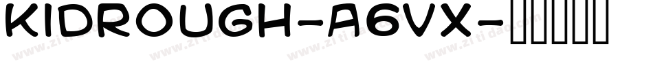 KidRough-a6vx字体转换