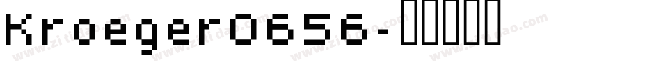 Kroeger0656字体转换