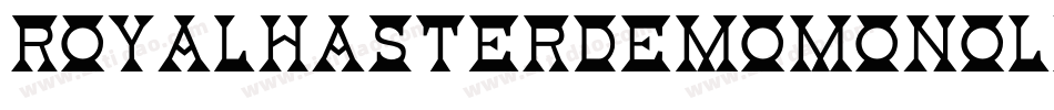 RoyalHasterDemoMonoline-X3Gjg字体转换