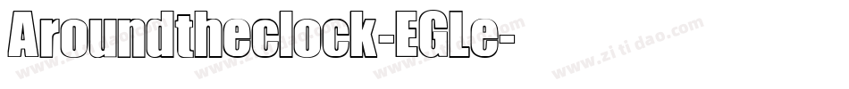Aroundtheclock-EGLe字体转换