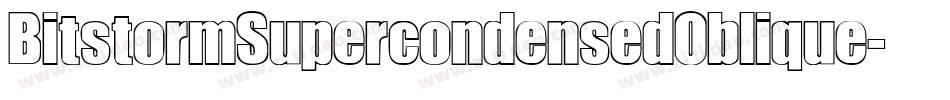 BitstormSupercondensedOblique-75LE字体转换