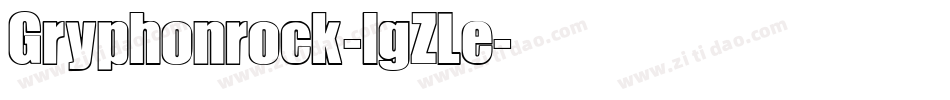 Gryphonrock-lgZLe字体转换