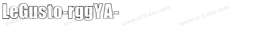 LeGusto-rggYA字体转换