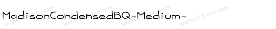 MadisonCondensedBQ-Medium字体转换