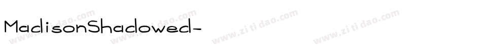 MadisonShadowed字体转换