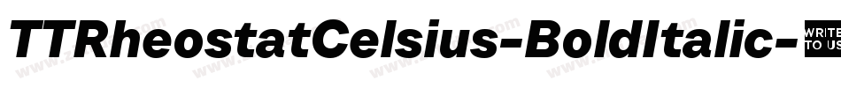 TTRheostatCelsius-BoldItalic字体转换