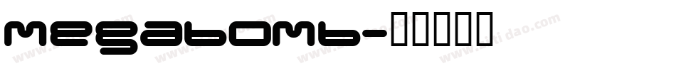 Megabomb字体转换