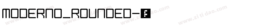 moderno_rounded字体转换