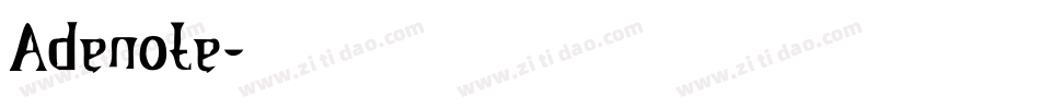Adenote字体转换