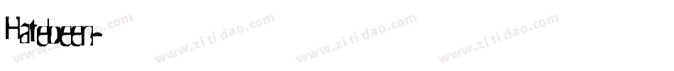 Hatebeen字体转换