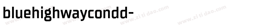 bluehighwaycondd字体转换
