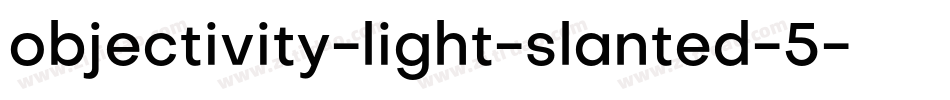objectivity-light-slanted-5字体转换