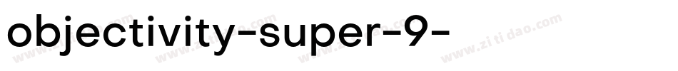 objectivity-super-9字体转换