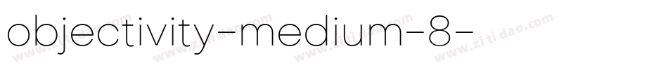 objectivity-medium-8字体转换
