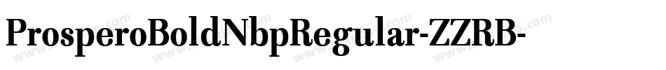 ProsperoBoldNbpRegular-ZZRB字体转换