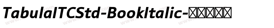 TabulaITCStd-BookItalic字体转换