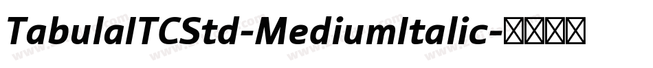 TabulaITCStd-MediumItalic字体转换