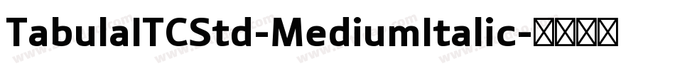 TabulaITCStd-MediumItalic字体转换