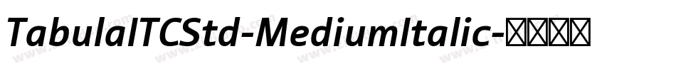 TabulaITCStd-MediumItalic字体转换