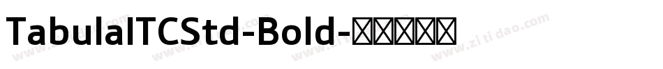 TabulaITCStd-Bold字体转换