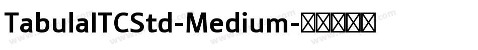 TabulaITCStd-Medium字体转换