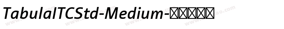 TabulaITCStd-Medium字体转换