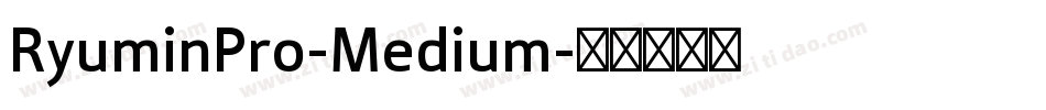 RyuminPro-Medium字体转换